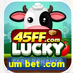 um bet .com